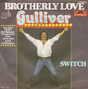 Gulliver - Brotherly Love