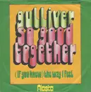 7inch Vinyl Single - Gulliver - So Good Together