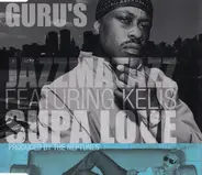 Guru Featuring Kelis - Supa Love