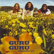 Guru Guru - Live in Wiesbaden 1972