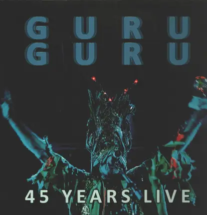 Guru Guru - 45 Years Live