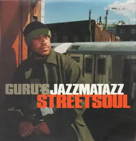 Guru - Jazzmatazz Vol. 3 (Streetsoul)