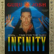 12'' - Guru Josh - Infinity (1990's...Time For The Guru)