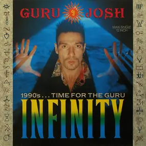 Guru Josh - Infinity (1990's...Time For The Guru)