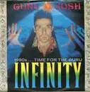7inch Vinyl Single - Guru Josh - Infinity (1990's...Time For The Guru)