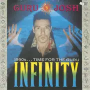 7inch Vinyl Single - Guru Josh - Infinity