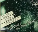 CD Single - Guru Josh Project - Crying In The Rain