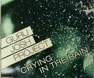 Guru Josh Project - Crying In The Rain