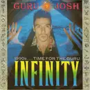 7inch Vinyl Single - Guru Josh - Infinity (1990's...Time For The Guru)