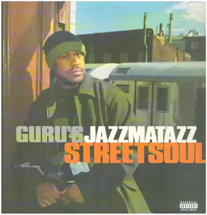 Guru - Jazzmatazz Vol. 3 (Streetsoul)