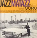 Double LP - Guru - Jazzmatazz Volume II The New Reality
