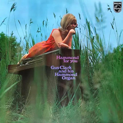Gus Clark - And His Hammond Organ Hammond For You