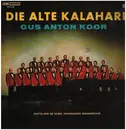 LP - Gus Anton Koor - Die Alte Kalahari