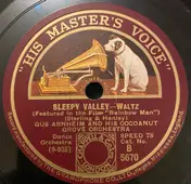 Nathaniel Shilkret And His Orchestra - Sleepy Valley / There Is A Happy Land