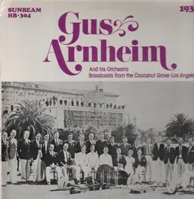 Gus Arnheim - Broadcasts from the Cocoanut Grove - 1932