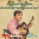 7inch Vinyl Single - Gus Backus - An Dem Baume, Da Hängt 'Ne Pflaume