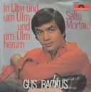 7inch Vinyl Single - Gus Backus - In Ulm Und Um Ulm Und Um Ulm Herum