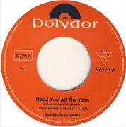 7inch Vinyl Single - Gus Backus Singers - Need You All The Time (Ich Brauche Dich So Sehr) / Jeder Macht Mal Fehler (The Blind Man In Our Town)