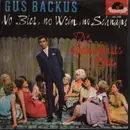 7inch Vinyl Single - Gus Backus - No Bier, No Wein, No Schnaps / Die allerschönste Rose