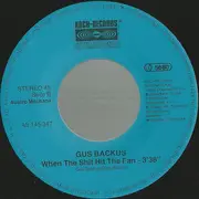 7inch Vinyl Single - Gus Backus - Lonely Lady / When The Shit Hit The Fan