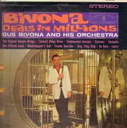 Gus Bivona And His Orchestra - Bivona Deals in Millions