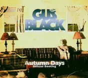 gus black - Autumn Days Offical Bootleg