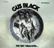 gus black - The Day I Realized