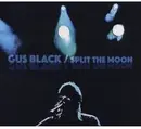 CD - Gus Black - Split The Moon