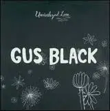 CD - Gus Black - Uncivilized Love