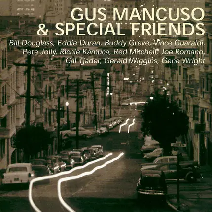 Gus Mancuso - Gus Mancuso & Special Friends