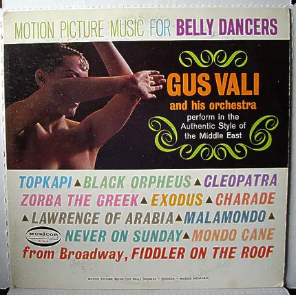 Gus Vali And His Orchestra - Motion Picture Music For Belly Dancers