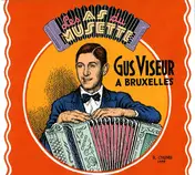 Gus Viseur - Les As Du Musette: Gus Viseur A Bruxelles