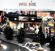CD - Gust William Tsilis & Alithea With Arthur Blythe - Pale Fire