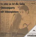LP - Gustaf Gründgens,.. - So Oder So Ist Die Liebe - Chansonparty mit Schauspielern