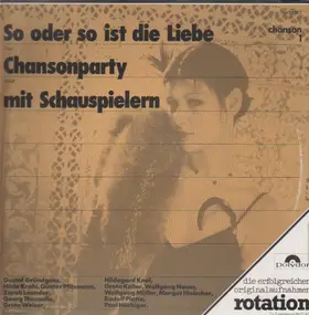 Gustaf Gründgens - So Oder So Ist Die Liebe - Chansonparty mit Schauspielern