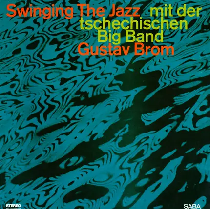 Gustav Brom Orchestra - Swinging The Jazz