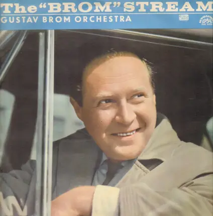 Gustav Brom Orchestra - The 'Brom' Stream