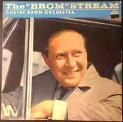 Gustav Brom Orchestra - The "Brom" Stream