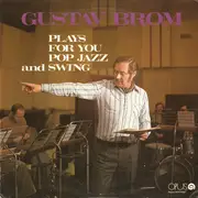 LP - Gustav Brom - Plays For You Pop Jazz And Swing