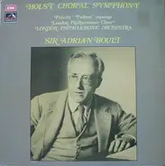 Holst - Adrian Boult w/ The London Philharmonic Orchestra & Choir - Choral Symphony