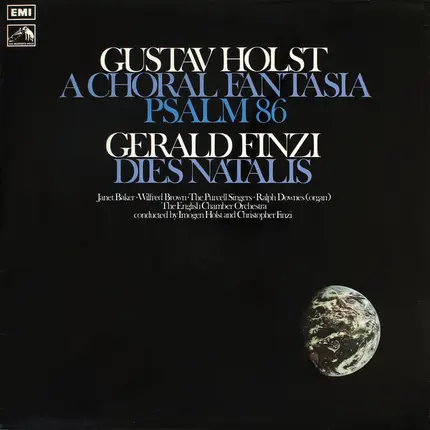Gustav Holst , Imogen Holst , Gerald Finzi , Christopher Finzi - A Choral Fantasia, Psalm 86 / Dies Natalis