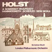 LP - Holst - A Somerset Rhapsody / Hammersmith • Scherzo • Beni Mora