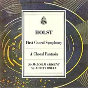 CD - Gustav Holst , Sir Malcolm Sargent , Sir Adrian Boult - First Choral Symphony / A Choral Fantasia
