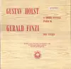 LP - Gustav Holst / Gerald Finzi , Janet Baker (Soprano), Wilfred Brown (Tenor), Ralph Downes (Organ), E - A Choral Fantasia, Psalm 86 / Dies Natalis