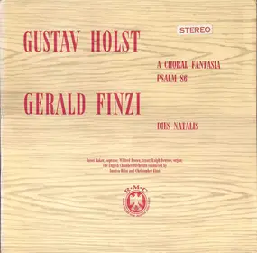 Gustav Holst - A Choral Fantasia, Psalm 86 / Dies Natalis