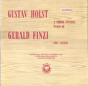 Gustav Holst - A Choral Fantasia, Psalm 86 / Dies Natalis
