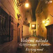 LP - Gustáv Offermann , Viliam Farkaš - Večerná Nálada