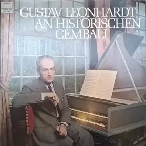 gustav leonhardt - Gustav Leonhardt An Historischen Cembali