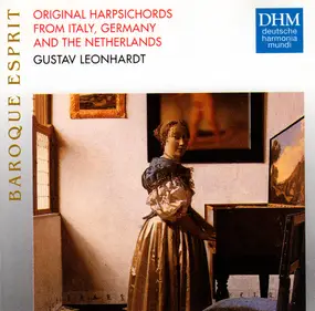 gustav leonhardt - Original Harpsichords from Italy, Germany and The Netherlands