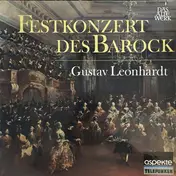gustav leonhardt - Festkonzert des Barock